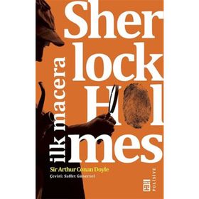 Sherlock Holmes - İlk Macera - s artur conan doyle