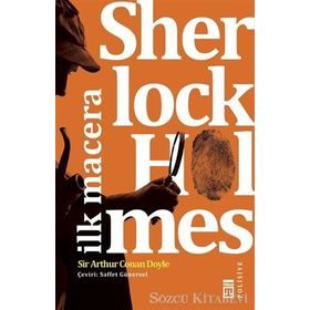 Sherlock Holmes - İlk Macera - Sir Arthur Conan Doyle