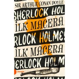 Sherlock Holmes - İlk Macera - Sir Arthur Conan Doyle