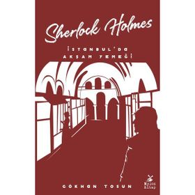 Sherlock Holmes İstanbul'da Akşam Yemeği Gökhan Tosun
