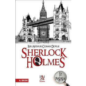 SHERLOCK HOLMES İZ PEŞİNDE - ARTHUR CONAN DOYLE