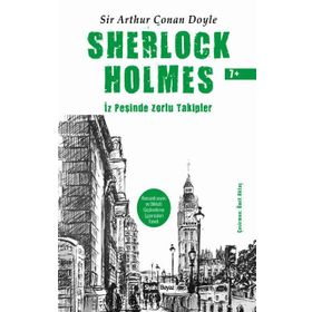 Sherlock Holmes - İz Peşinde Zorlu Takipler - Arthur Conan Doyle