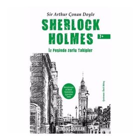 Sherlock Holmes - İz Peşinde Zorlu Takipler - Arthur Conan Doyle
