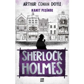 Sherlock Holmes - Kanıt Peşinde - s artur conan doyle