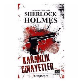 Sherlock Holmes - Karanlık Cinayetler - Sir Arthur Conan Doyle
