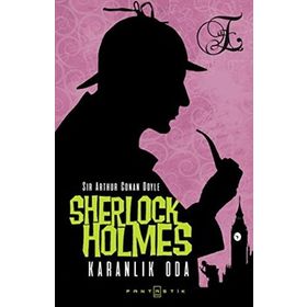Sherlock Holmes - Karanlık Oda - Arthur Conan Doyle