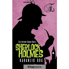Sherlock Holmes - Karanlık Oda - Arthur Conan Doyle