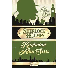 SHERLOCK HOLMES - KAYBOLAN ATIN SIRRI - ARTHUR CONAN DOYLE