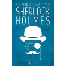 SHERLOCK HOLMES - KAYBOLAN ATIN SIRRI - ARTHUR CONAN DOYLE