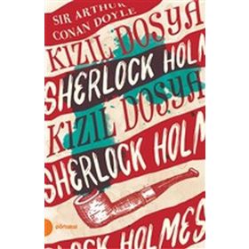 Sherlock Holmes - Kızıl Dosya - s artur conan doyle
