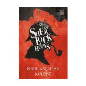 SHERLOCK HOLMES - KIZIL SAÇLILAR KULÜBÜ - ARTHUR CONAN DOYLE (ISBN:9786058571716)
