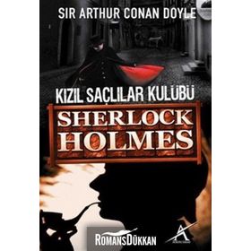 SHERLOCK HOLMES - KIZIL SAÇLILAR KULÜBÜ - ARTHUR CONAN DOYLE