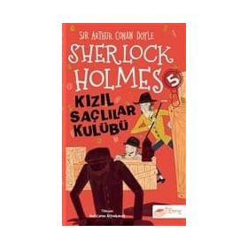 SHERLOCK HOLMES - KIZIL SAÇLILAR KULÜBÜ - ARTHUR CONAN DOYLE