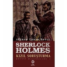 SHERLOCK HOLMES KIZIL SORUŞTURMA - ARTHUR CONAN DOYLE (ISBN:9786051211725)