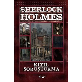 SHERLOCK HOLMES KIZIL SORUŞTURMA - ARTHUR CONAN DOYLE