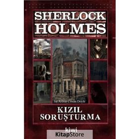 SHERLOCK HOLMES KIZIL SORUŞTURMA - ARTHUR CONAN DOYLE