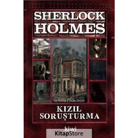 SHERLOCK HOLMES KIZIL SORUŞTURMA - ARTHUR CONAN DOYLE