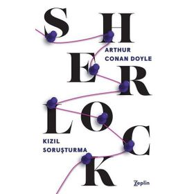 SHERLOCK HOLMES KIZIL SORUŞTURMA - ARTHUR CONAN DOYLE