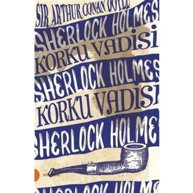 SHERLOCK HOLMES - KORKU VADISI - ARTHUR CONAN DOYLE (ISBN:9786055642280)