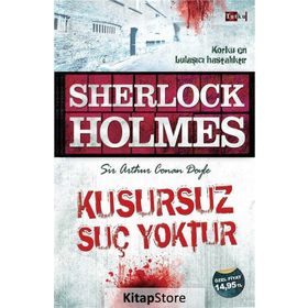 SHERLOCK HOLMES KUSURSUZ SUÇ YOKTUR - ARTHUR CONAN DOYLE