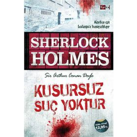 SHERLOCK HOLMES KUSURSUZ SUÇ YOKTUR - ARTHUR CONAN DOYLE