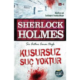 SHERLOCK HOLMES KUSURSUZ SUÇ YOKTUR - ARTHUR CONAN DOYLE