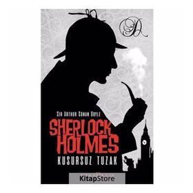 Sherlock Holmes - Kusursuz Tuzak - Arthur Conan Doyle