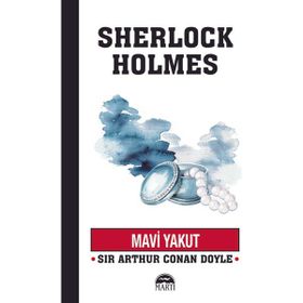 SHERLOCK HOLMES MAVI YAKUT - SIR ARTHUR CONAN DOYLE