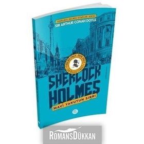 SHERLOCK HOLMES MAVI YAKUT - SIR ARTHUR CONAN DOYLE