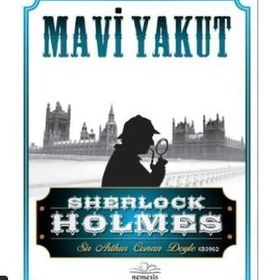 Sherlock Holmes - Mavi Yakut - Sir Artur Conan Doyle