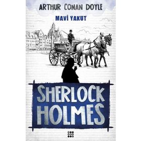 Sherlock Holmes - Mavi Yakut - Sir Artur Conan Doyle