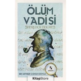 Sherlock Holmes - Ölüm Vadisi - Sir Arthur Conan Doyle