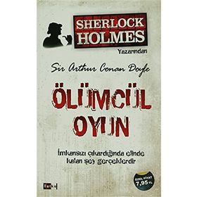 Sherlock Holmes - Ölümcül Oyun - Sir Arthur Conan Doyle