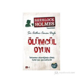 Sherlock Holmes - Ölümcül Oyun - Sir Arthur Conan Doyle