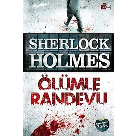 SHERLOCK HOLMES ÖLÜMLE RANDEVU - ARTHUR CONAN DOYLE