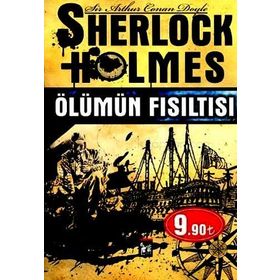 SHERLOCK HOLMES - ÖLÜMÜN FISILTISI - ARTHUR CONAN DOYLE