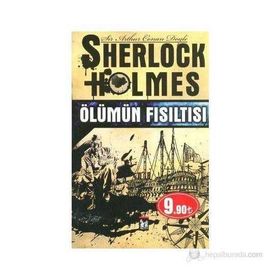 SHERLOCK HOLMES - ÖLÜMÜN FISILTISI - ARTHUR CONAN DOYLE