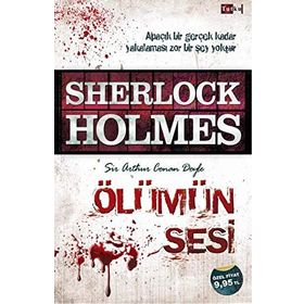 SHERLOCK HOLMES - ÖLÜMÜN SESI - ARTHUR CONAN DOYLE