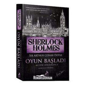Sherlock Holmes - Oyun Başladı Bütün Hikayeler 2 - Sir Arthur Conan Doyle