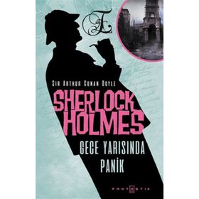 SHERLOCK HOLMES PANIK - ARTHUR CONAN DOYLE