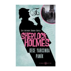 SHERLOCK HOLMES PANIK - ARTHUR CONAN DOYLE