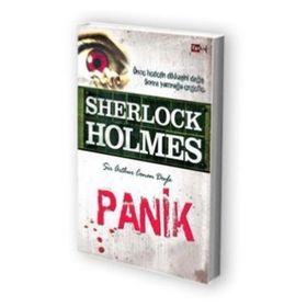 SHERLOCK HOLMES PANIK - ARTHUR CONAN DOYLE