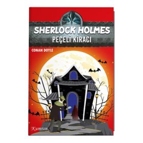 SHERLOCK HOLMES - PEÇELI KIRACI - ARTHUR CONAN DOYLE