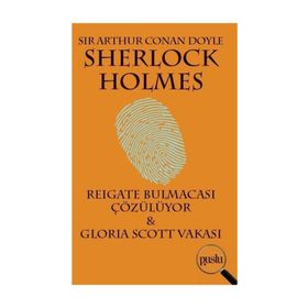Sherlock Holmes - Reıgate Bulmacası Çözülüyor - Sir Arthur Conan Doyle