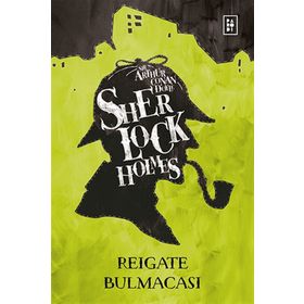 Sherlock Holmes - Reigate Bulmacası - Sir Arthur Conan Doyle