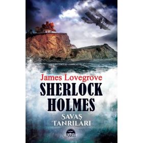 Sherlock Holmes - Savaş Tanrıları - James Lovegrove