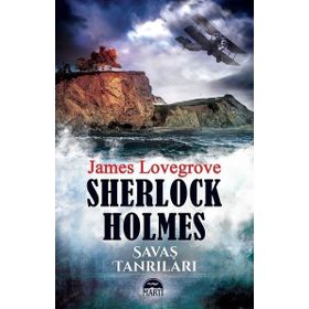 Sherlock Holmes - Savaş Tanrıları - James Lovegrove