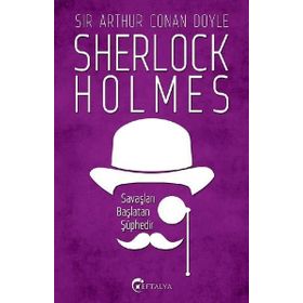 Sherlock Holmes - Savaşları Başlatan Şüphedir - s artur conan doyle