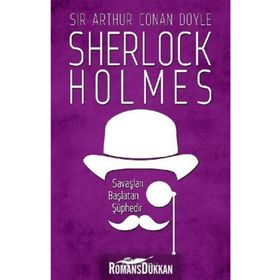 Sherlock Holmes - Savaşları Başlatan Şüphedir - s artur conan doyle