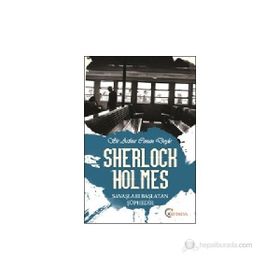 Sherlock Holmes - Savaşları Başlatan Şüphedir - s artur conan doyle